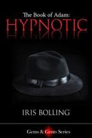 Hypnotic - The Book of Adam 0991342674 Book Cover