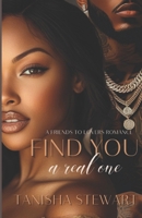 Find You A Real One B08WJTPZ8S Book Cover