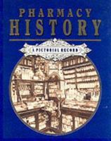 Pharmacy History: Pictoral 0853692416 Book Cover