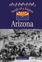 Seeds of a Nation - Arizona (Seeds of a Nation) 0737715375 Book Cover