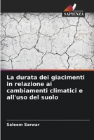 La durata dei giacimenti in relazione ai cambiamenti climatici e all'uso del suolo (Italian Edition) 620953645X Book Cover
