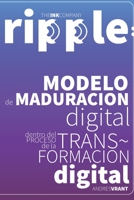 RiPPle: Modelo de Maduraci�n Digital dentro del Proceso de la Transformaci�n Digital B098DZPRV3 Book Cover