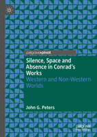 Silence, Space and Absence in Conrad's Works: Western and Non-Western Worlds 3031449096 Book Cover