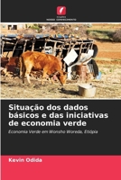 Situação dos dados básicos e das iniciativas de economia verde (Portuguese Edition) 6208401399 Book Cover