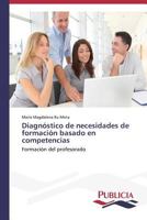 Diagnóstico de necesidades de formación basado en competencias 3639557913 Book Cover