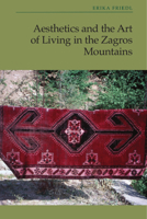 Aesthetics and the Art of Living in the Zagros Mountains of Iran 1399536737 Book Cover
