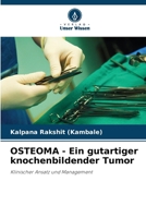 OSTEOMA - Ein gutartiger knochenbildender Tumor (German Edition) 6207685997 Book Cover