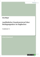 Ausf�hrlicher Stundenentwurf �ber Bedingungss�tze im Englischen: Conditional 1-3 3656424403 Book Cover
