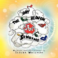 The Day Heaven Stopped Singing 1436370841 Book Cover