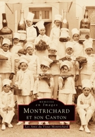 Montrichard et son canton (Mémoire En Images Locaux) (French Edition) 2842532104 Book Cover