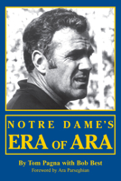 Notre Dame's Era of Ara 0912083743 Book Cover