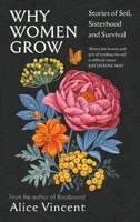 Why Women Grow 1838855432 Book Cover