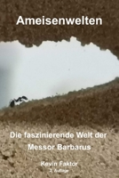 Ameisenwelten: Die faszinierende Welt der Messor Barbarus (German Edition) B0CPD1DB1H Book Cover