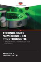 Technologies Numériques En Prosthodontie 6209337007 Book Cover