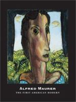 Alfred Maurer: The First American Modern 0816643822 Book Cover