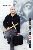 Freaked Out by the New Covenant 9490179132 Book Cover