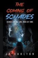 The Coming of Schades B0CBDJ5ZHH Book Cover