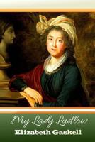 My Lady Ludlow 1604503580 Book Cover