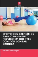 Efeito DOS Exercícios Para O Pavimento Pélvico Em Doentes Com Dor Lombar Crónica (Portuguese Edition) 6207989198 Book Cover
