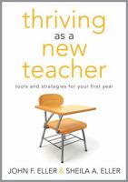 Thriving as a New Teacher: Tools and Strategies for Your First Year 1936764490 Book Cover