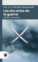 Las dos artes de la guerra: Edición comentada, con prólogo y biografía de los autores (Nueva traducción) (Spanish Edition) B0H883H2TS Book Cover