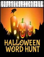 HALLOWEEN WORD HUNT: 104 WORD SEARCH PUZZLES FOR ADULTS | OUR WORD FIND BOOK IS FILLED WITH EERIE SPOOKY AND HALLOWEEN THEMED WORDS | MAKES A GREAT ALL HALLOWS EVE GIFT B08LN5KY7H Book Cover