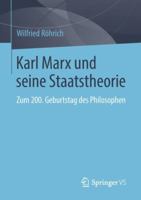 Karl Marx Und Seine Staatstheorie: Zum 200. Geburtstag Des Philosophen 3658214813 Book Cover