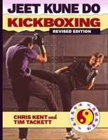 Jeet Kune Do Kickboxing 0865682836 Book Cover