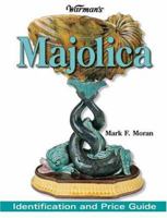 Warmans Majolica: Identification And Price Guide 0896892247 Book Cover