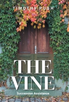The Vine: Succession Assistance B0GQG2NZZR Book Cover