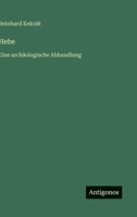 Hebe: Eine archäologische Abhandlung (German Edition) 3563137714 Book Cover