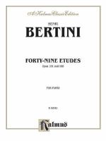 Piano: Henri Bertini, 1798-1876 49 Etudes, Opus 101 & 166 (Classic Library Series) 0769262880 Book Cover