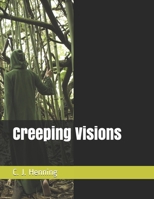 Creeping Visions 1702578461 Book Cover