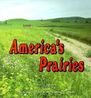America's Prairies (A Carolrhoda Earth Watch Book) 0876147813 Book Cover