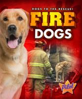 Fire Dogs 1600149537 Book Cover