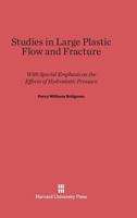 Studies in Large Plastic Flow and Fracture H 0674731336 Book Cover