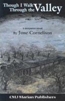 Though I Walk Through the Valley 1891280309 Book Cover