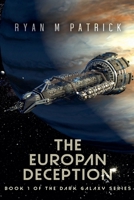 The Europan Deception (Dark Galaxy) B0F2SRBDNJ Book Cover