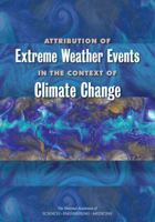 Attribution of Extreme Weather Events in the Context of Climate Change 0309380944 Book Cover