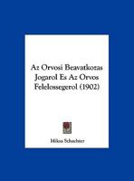 Az Orvosi Beavatkozas Jogarol Es Az Orvos Felelossegerol (1902) 1162425962 Book Cover