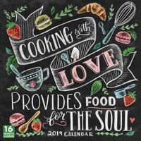 Cooking with Love Provides Food for the Soul 2019 Wall Calendar 1531904238 Book Cover