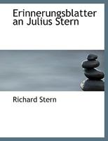 Erinnerungsblatter an Julius Stern (Large Print Edition) 0554706296 Book Cover