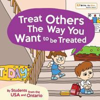Treat Others the Way You Want to Be Treated 1545060630 Book Cover
