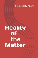 Reality of the Matter B09RWJ4R3V Book Cover