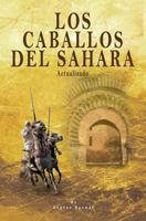 Los Caballos del Sahara. Actualizado: El Caballo �rabe 1521739226 Book Cover