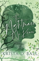 The Nightmare We Know (The Dark Abyss of Our Sins) 1799053148 Book Cover