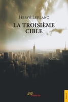 La Troisième Cible (French Edition) 2354850166 Book Cover