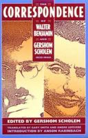 Correspondence of Walter Benjamin and Gershom Scholem, 1932-1940 0674174151 Book Cover