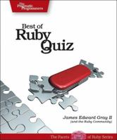 Best of Ruby Quiz Volume One (Pragmatic Programmers) 0976694077 Book Cover