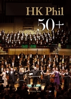 Hong Kong Philharmonic Orchestra 50th Anniversary 9888900943 Book Cover